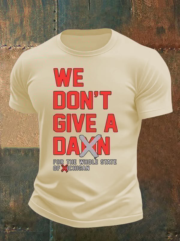 Men's WE DON'T GIVE T-shirt