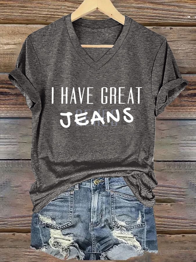 V-Neck Retro I Have Great Jeans Genes Print T-Shirt