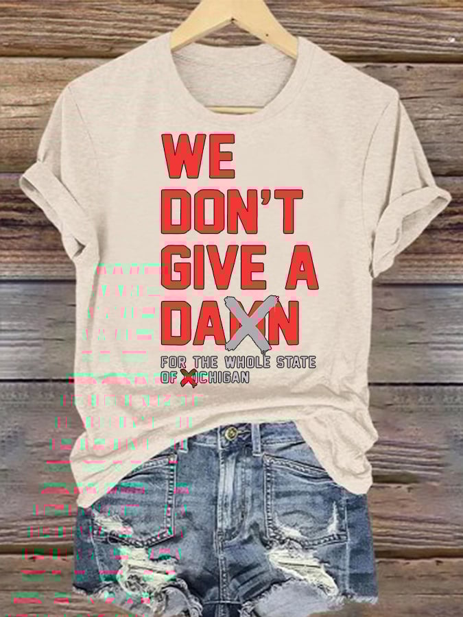 Women's WE DON'T GIVE T-shirt