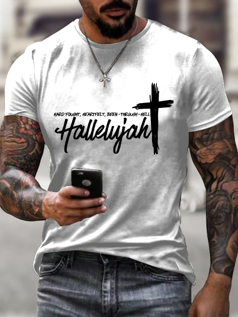 🔥Buy 3 Get 15% Off🔥Men's Hard Fought, Heartfelt, Been Through Hell Hallelujah Printed Round Neck T-Shirt