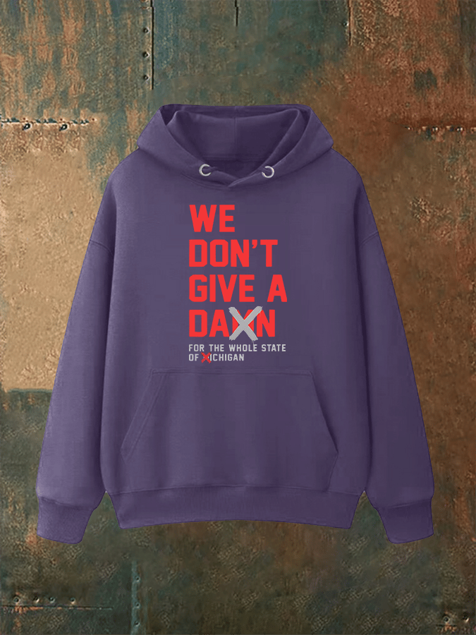 Unisex WE DON'T GIVE Hoodie