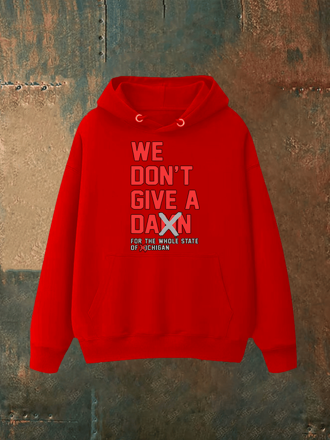 Unisex WE DON'T GIVE Hoodie