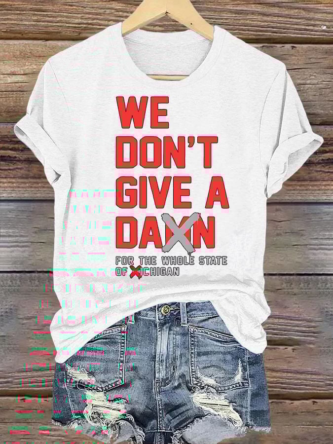 Women's WE DON'T GIVE T-shirt