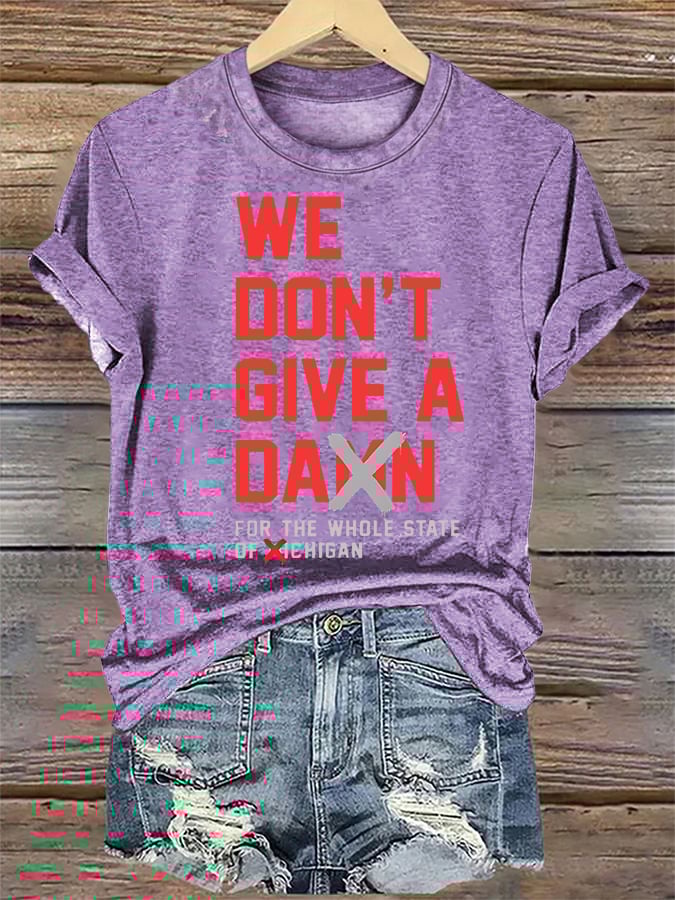 Women's WE DON'T GIVE T-shirt