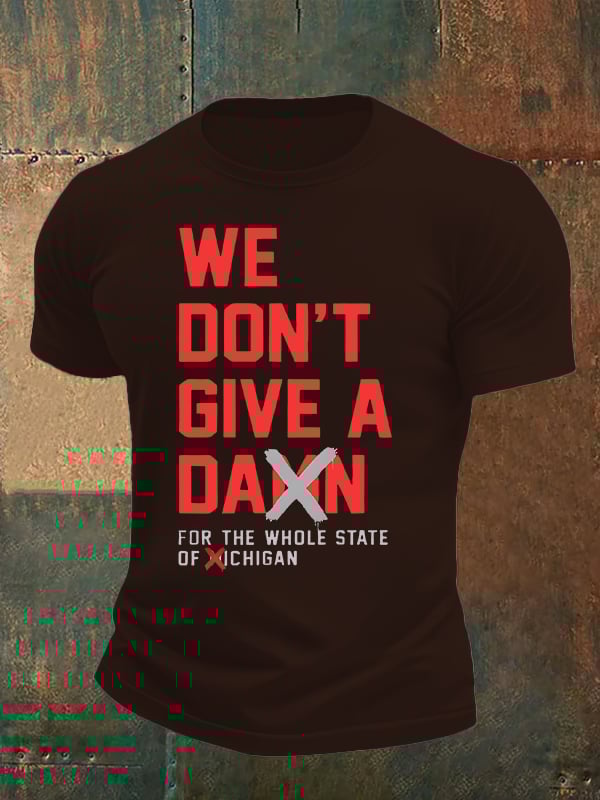 Men's WE DON'T GIVE T-shirt