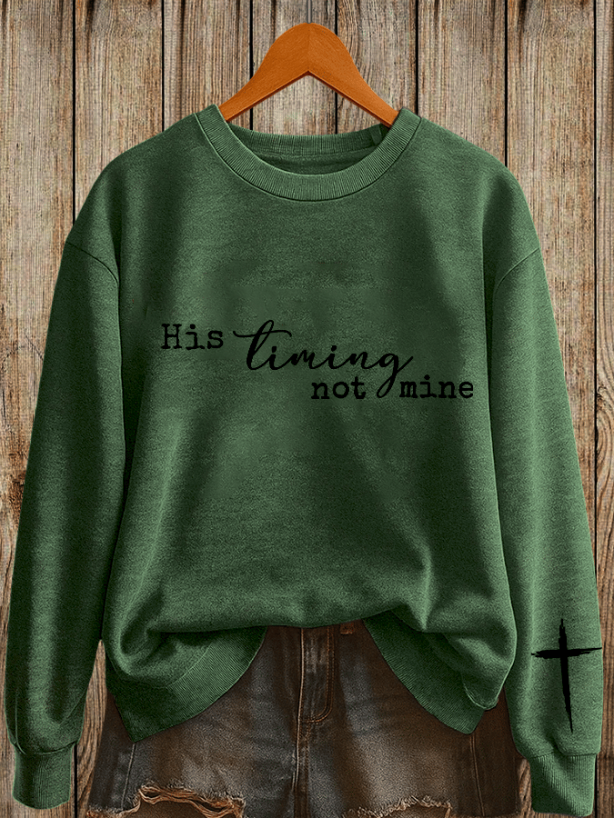 Women's His timing Not Mine Printed Sweatshirt