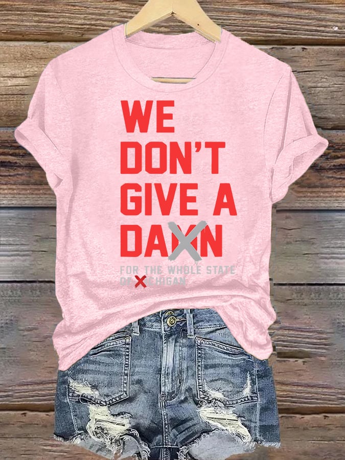 Women's WE DON'T GIVE T-shirt