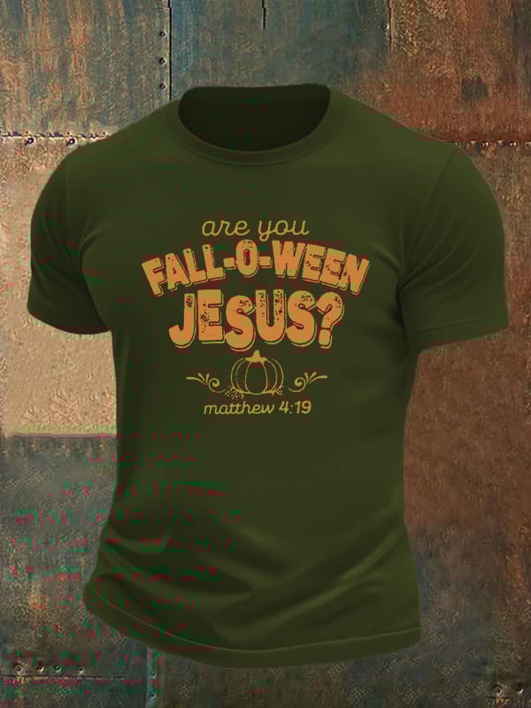 Men's are you FALL-O-WEEN JESUS print casual T-shirt