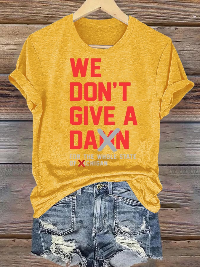 Women's WE DON'T GIVE T-shirt