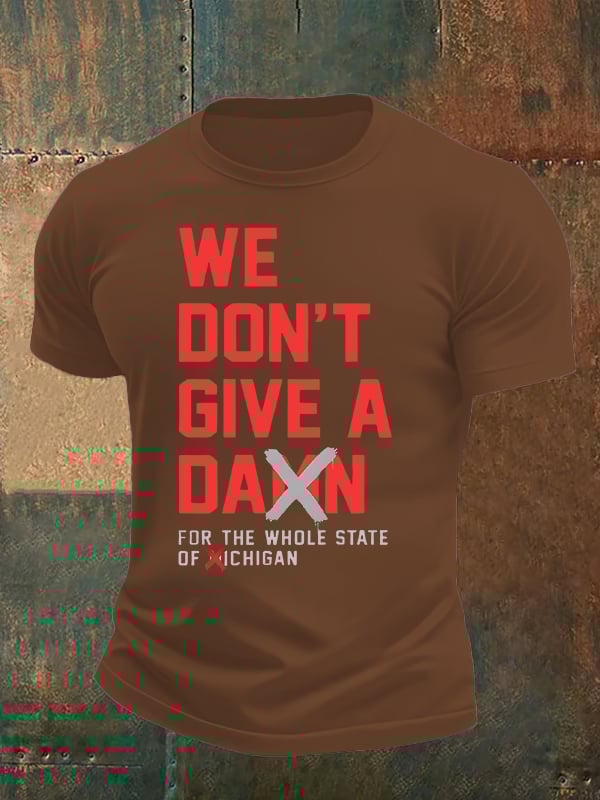 Men's WE DON'T GIVE T-shirt
