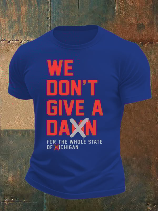 Men's  WE DON'T GIVE  T-shirt