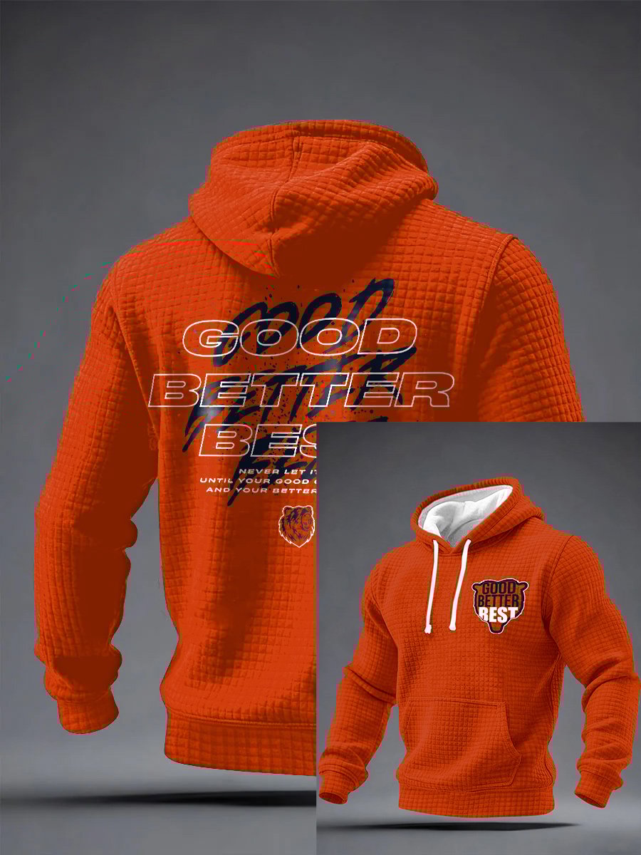 Men's Good Better Best Print Hoodie