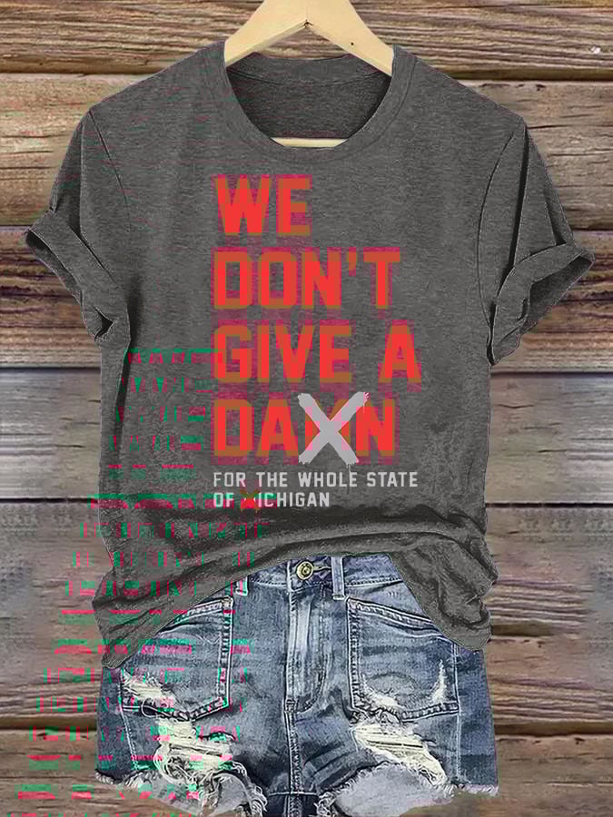 Women's  WE DON'T GIVE  T-shirt