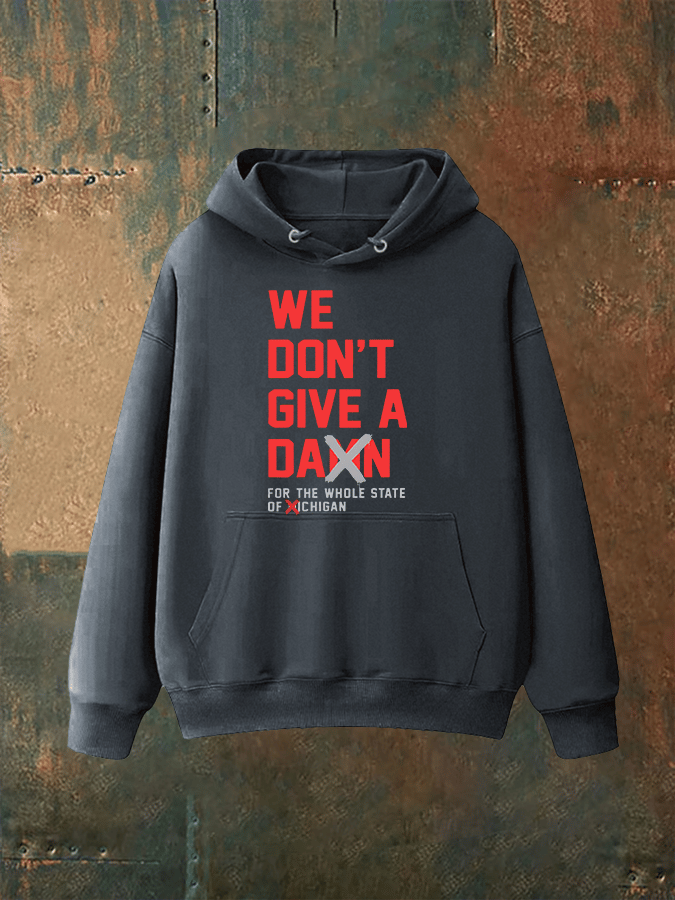 Unisex  WE DON'T GIVE  Hoodie