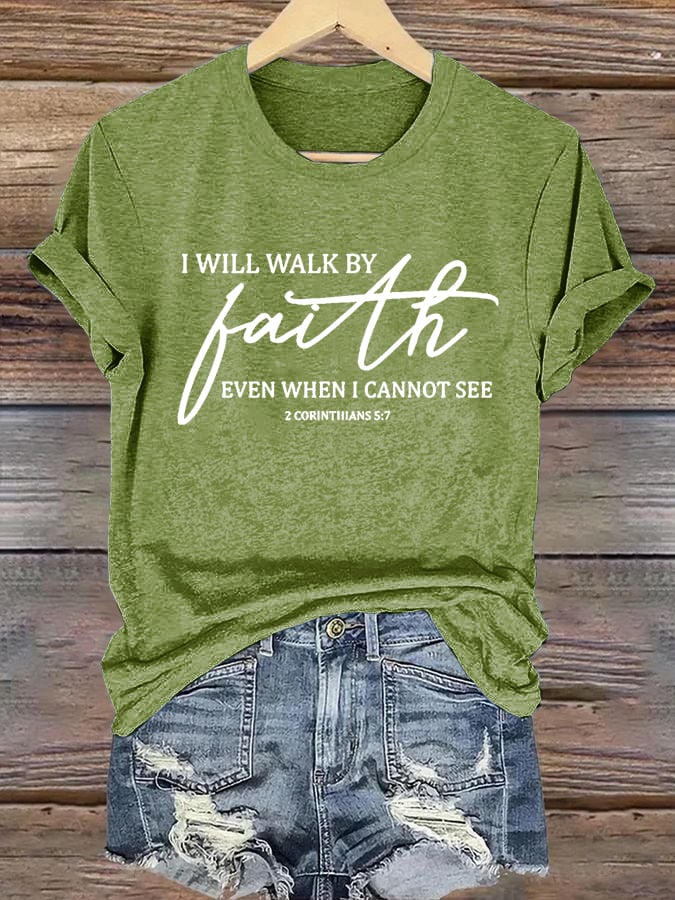 🔥Buy 3 Get 15% Off🔥Women's I Will Walk By Faith Even When I Cannot See  Print Shirt