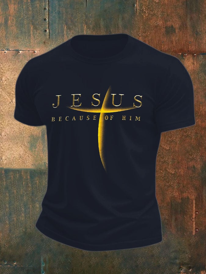 🔥Buy 3 Get 15% Off🔥Men's Jesus Because Of Him Print T-Shirt