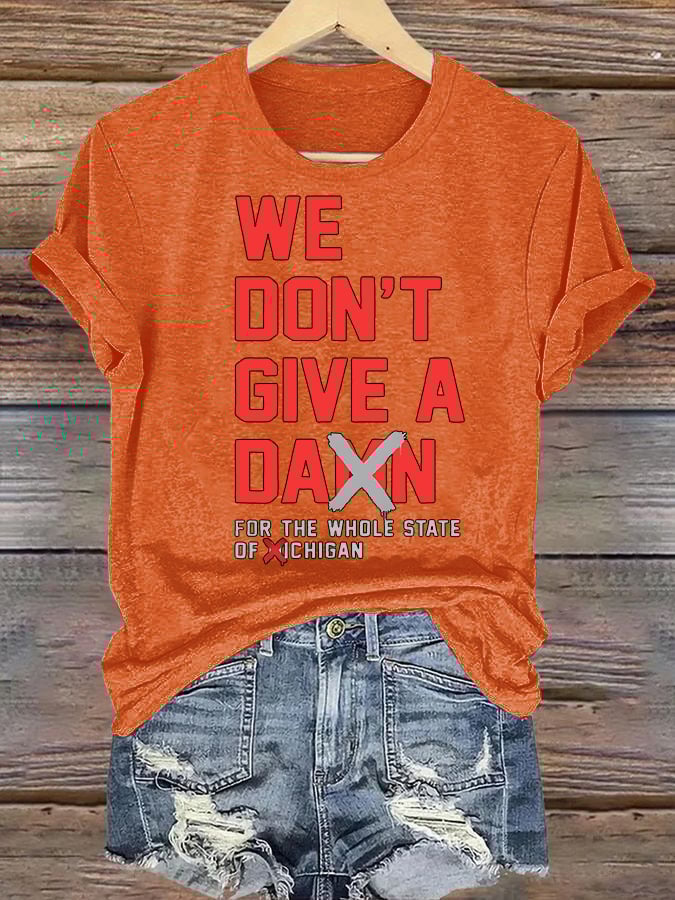 Women's  WE DON'T GIVE  T-shirt