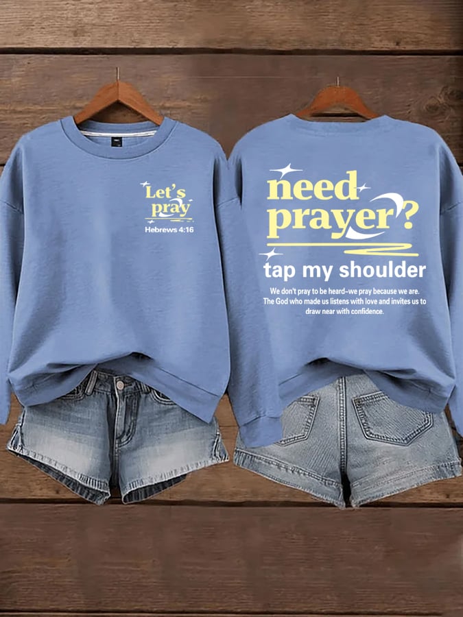 🔥Buy 3 Get 15% Off🔥Women's Need Prayer Tap My Shoulder  Sweatshirts