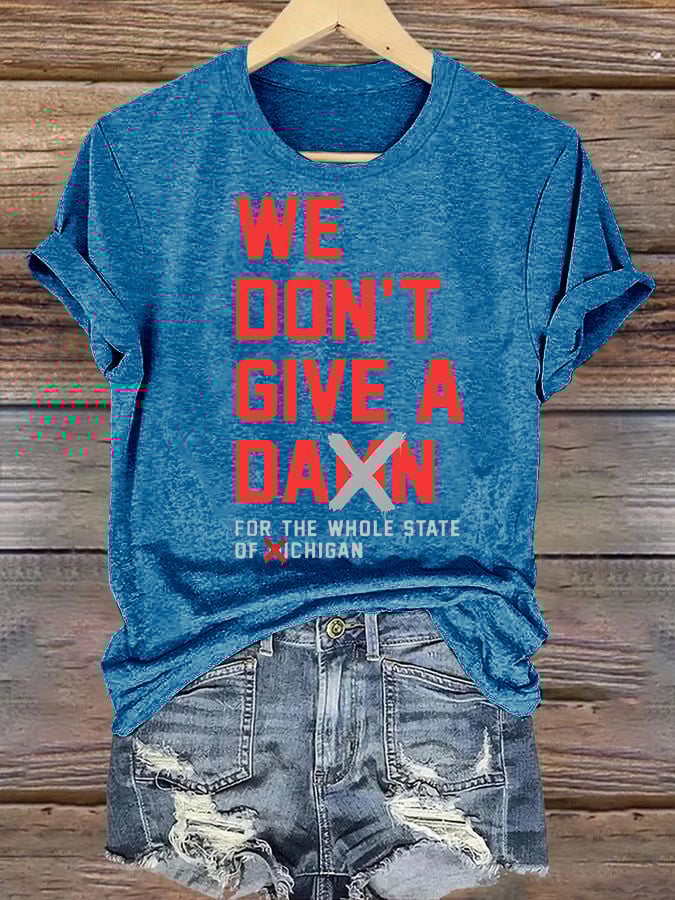 Women's  WE DON'T GIVE  T-shirt