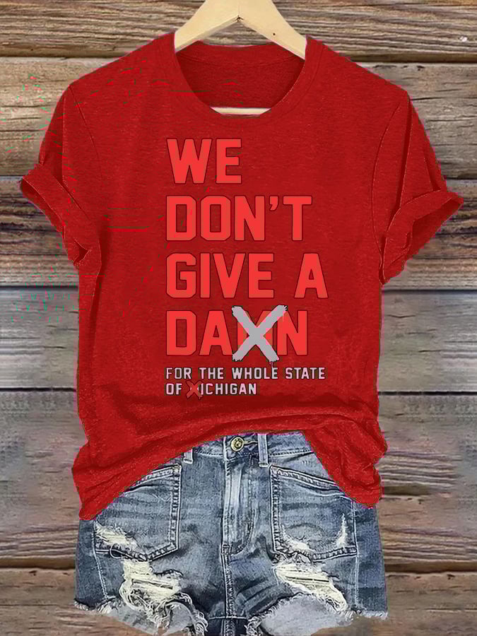 Women's  WE DON'T GIVE  T-shirt