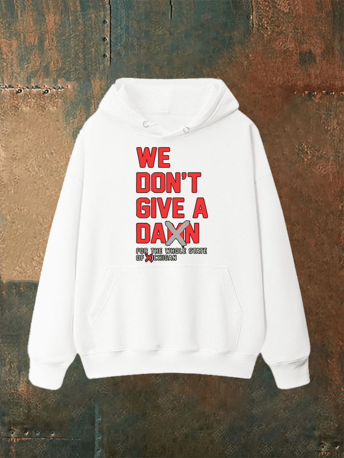 Unisex  WE DON'T GIVE  Hoodie