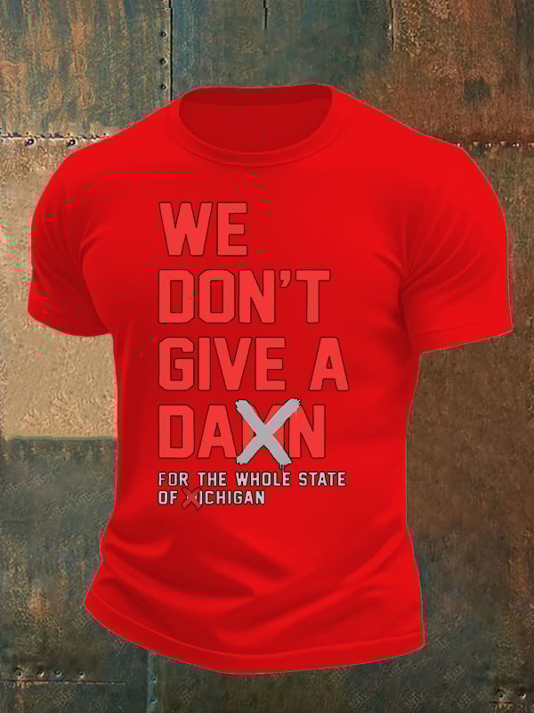 Men's  WE DON'T GIVE  T-shirt