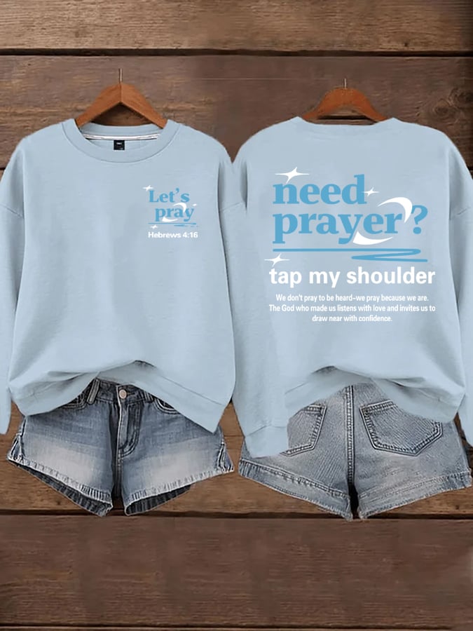 🔥Buy 3 Get 15% Off🔥Women's Need Prayer Tap My Shoulder  Sweatshirts