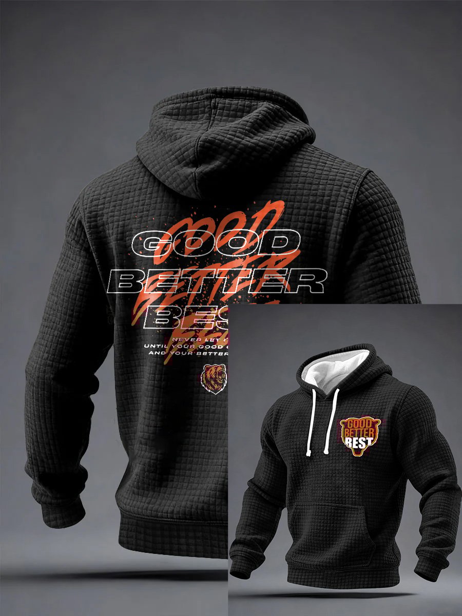 Men's Good Better Best Print Hoodie