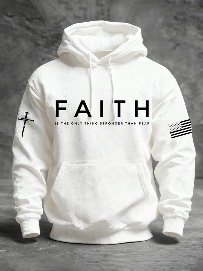 Men's Faith Is The Only Thing Stronger Than Fear Print Casual Hoodie