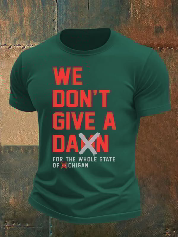 Men's  WE DON'T GIVE  T-shirt