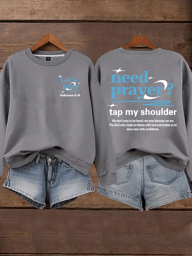 🔥Buy 3 Get 15% Off🔥Women's Need Prayer Tap My Shoulder  Sweatshirts