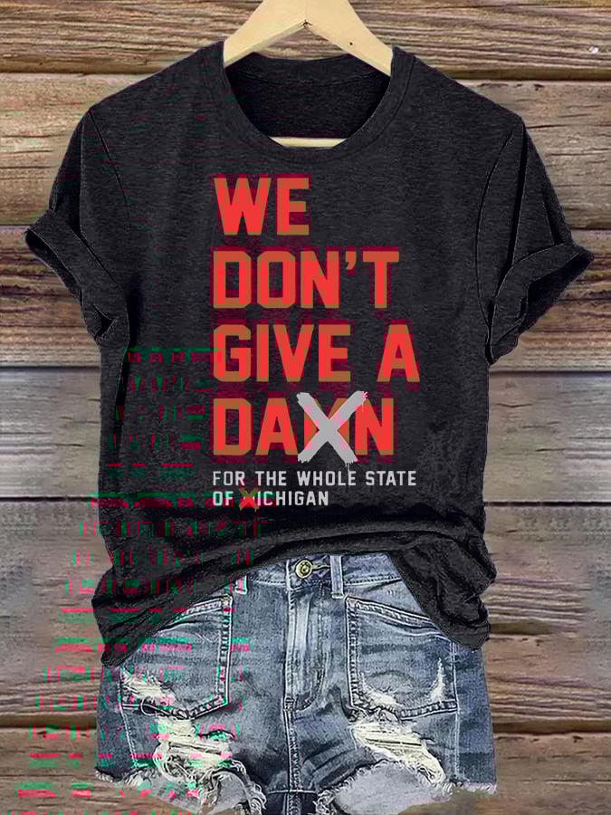 Women's  WE DON'T GIVE  T-shirt